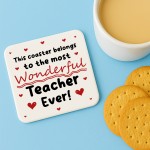 Thank You Gift For Teacher Most Wonderful Teacher Ever Coaster Thank You Gift For Teacher Most Wonderful Teacher Ever Coaster