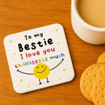To My Bestie Gift For Best Friend Coaster I Love You This Much 