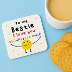 To My Bestie Gift For Best Friend Coaster I Love You This Much 