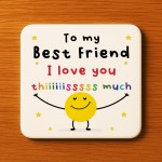 Funny Gift For Best Friend Coaster Friendship Gift Birthday Funny Gift For Best Friend Coaster Friendship Gift Birthday