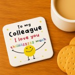 Funny Gift For Colleague Coaster I Love You This Much Friendship