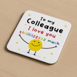 Funny Gift For Colleague Coaster I Love You This Much Friendship