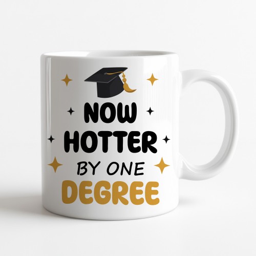 Funny Graduation Mug One Degree Hotter Novelty Gift For Daughter