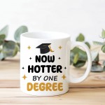 Funny Graduation Mug One Degree Hotter Novelty Gift For Daughter