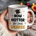 Funny Graduation Mug One Degree Hotter Novelty Gift For Daughter