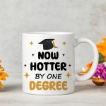 Funny Graduation Mug One Degree Hotter Novelty Gift For Daughter