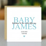 Welcome To The World Baby Boy Card Personalised Newborn Baby Boy
