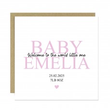 Welcome To The World Baby Girl Card Personalised Newborn Baby