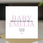 Welcome To The World Baby Girl Card Personalised Newborn Baby