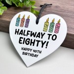 Funny 40th Birthday Gift For Men Women Mum Dad Auntie Uncle