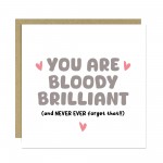 Thank You Card For Someone Special You Are Bloody Brilliant Card Thank You Card For Someone Special You Are Bloody Brilliant Card
