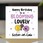 Happy Birthday Card For Sister In Law Blooming Lovely Sister