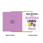 Happy Birthday Card For Friend Blooming Lovely Friend Card