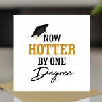 Funny Graduation Card For Daughter Son Now Hotter By One Degree