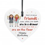 Funny Birthday Gift For Best Friend Acrylic Heart Plaque Funny Birthday Gift For Best Friend Acrylic Heart Plaque