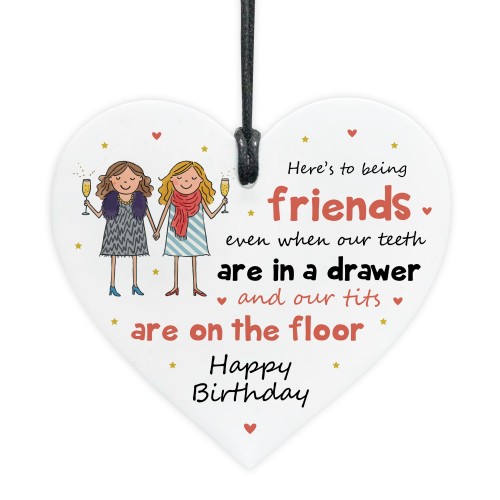 Funny Birthday Gift For Best Friend Acrylic Heart Plaque Funny Birthday Gift For Best Friend Acrylic Heart Plaque