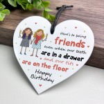 Funny Birthday Gift For Best Friend Acrylic Heart Plaque Funny Birthday Gift For Best Friend Acrylic Heart Plaque