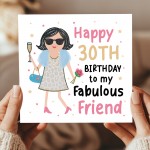 30th Birthday Card For Fabulous Friend Best Friend Card For 30th