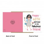 40th Birthday Card For Fabulous Friend Best Friend Card For 40th