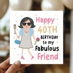 40th Birthday Card For Fabulous Friend Best Friend Card For 40th