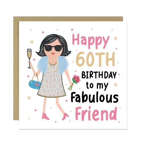 60th Birthday Card For Fabulous Friend Best Friend Card For 60th