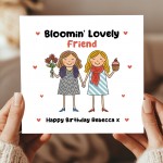 Birthday Card For Friend Personalised BLOOMIN LOVELY FRIEND Card
