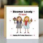 Birthday Card For Friend Personalised BLOOMIN LOVELY FRIEND Card