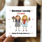 Birthday Card For Friend Personalised BLOOMIN LOVELY FRIEND Card