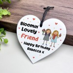 Happy Birthday Gift To Blooming Lovely Friend Personalised Heart Happy Birthday Gift To Blooming Lovely Friend Personalised Heart