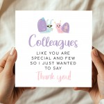 Colleagues Like You Are Special And Few Card Thank You Card