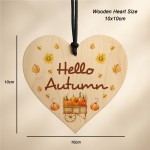 Autumnal Decorations Hello Autumn Wooden Hanging Heart Plaque Autumnal Decorations Hello Autumn Wooden Hanging Heart Plaque