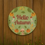 Hello Autumn Hanging Acrylic Plaque Autumn Decor Autumn Gifts Hello Autumn Hanging Acrylic Plaque Autumn Decor Autumn Gifts