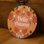 Autumn Decor Hello Autumn Hanging Acrylic Plaque Autumn Gifts
