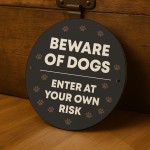 Beware Of Dogs Sign Enter At Your Own Risk Acrylic Sign