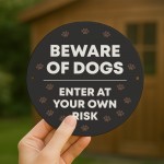 Beware Of Dogs Sign Enter At Your Own Risk Acrylic Sign