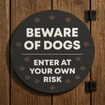 Beware Of Dogs Sign Enter At Your Own Risk Acrylic Sign