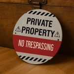No Trespassing Sign Private Property Sign Indoor and Outdoor Use
