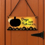 Days Until Halloween Countdown Signs Novelty Halloween Decor