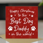 Happy Christmas To The Best Dog Daddy Card From The Dog Puppy