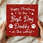 Happy Christmas To The Best Dog Daddy Card From The Dog Puppy