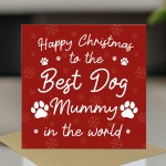 Happy Christmas To The Best Dog Mummy Card From The Dog Puppy