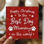 Happy Christmas To The Best Dog Mummy Card From The Dog Puppy