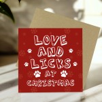Funny Christmas Card From Dog Puppy LOVE AND LICKS Card For Mum