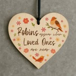 Memorial Sign For Mum Dad Nan Grandad Robin Remembrance Gifts