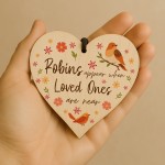 Memorial Sign For Mum Dad Nan Grandad Robin Remembrance Gifts