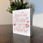 You Are The Sister I Got To Choose Gift Building Block You Are The Sister I Got To Choose Gift Building Block