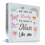 Nan Gifts For Birthday Christmas We Are So Lucky To Have A Nan 