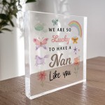 Nan Gifts For Birthday Christmas We Are So Lucky To Have A Nan 