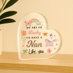 Nan Gifts Beautiful Heart Acrylic Plaque Gifts For Nans Birthday