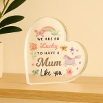 Special Gift For Mum Lucky To Have A Mum Like You Gift For Mum